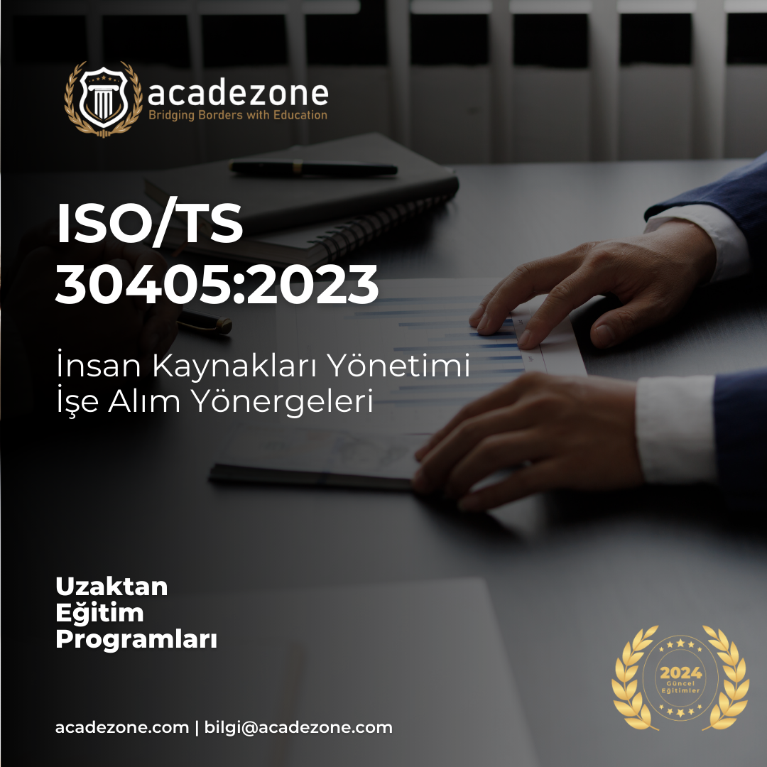 ISO 30405:2023 İnsan Kaynakları Yönetimi : İşe Alım Yönergeleri